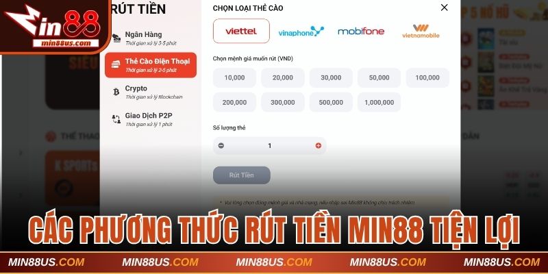 Các phương thức rút tiền Min88 tiện lợi
