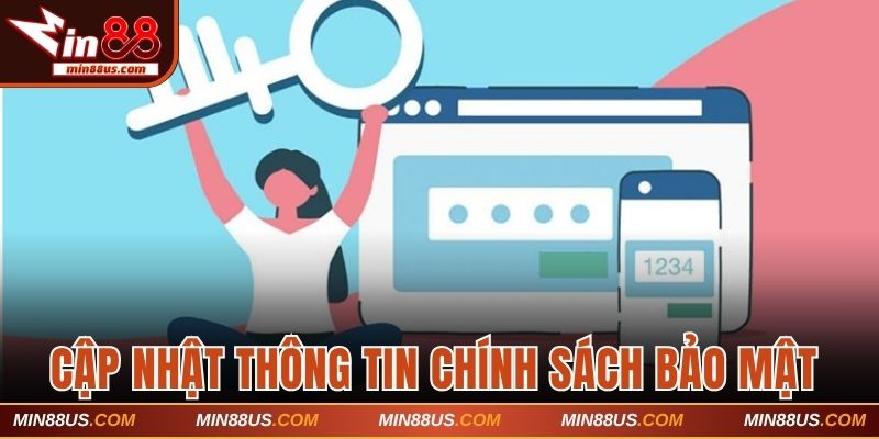 Cập nhật thông tin mới trong chính sách tại Min88