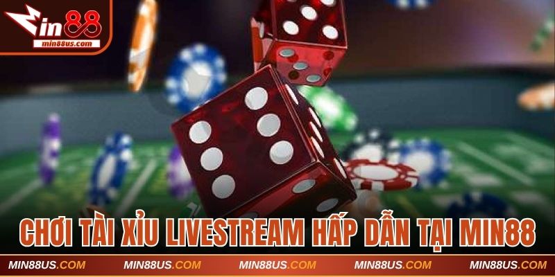 tài xỉu livestream