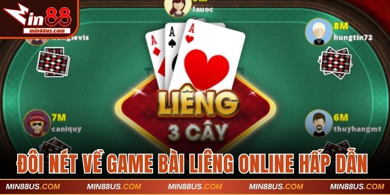 Đôi nét về game bài Liêng online hấp dẫn 