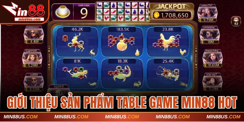 Giới thiệu sản phẩm table game Min88 hot nhất