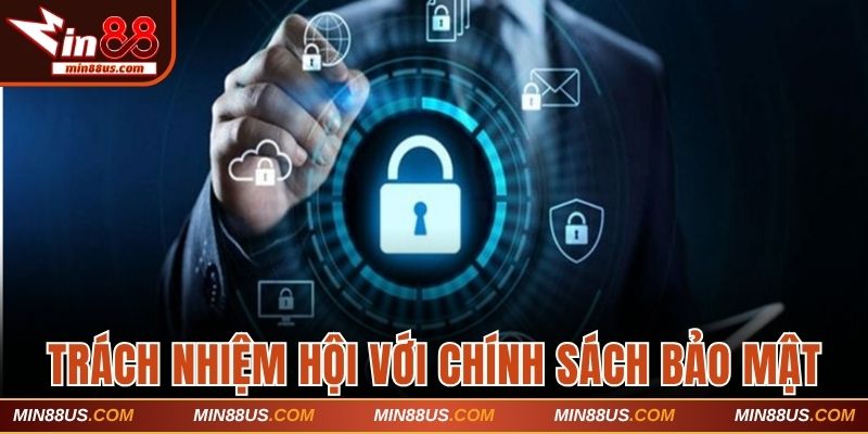 Hội viên cũng cần có trách nhiệm với thông tin đã cung cấp