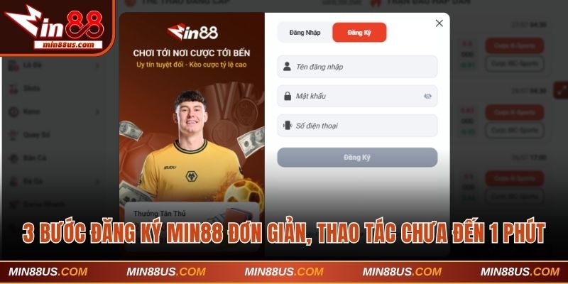 dang-ky-tai-khoan-min88-nhanh-trong-3-buoc